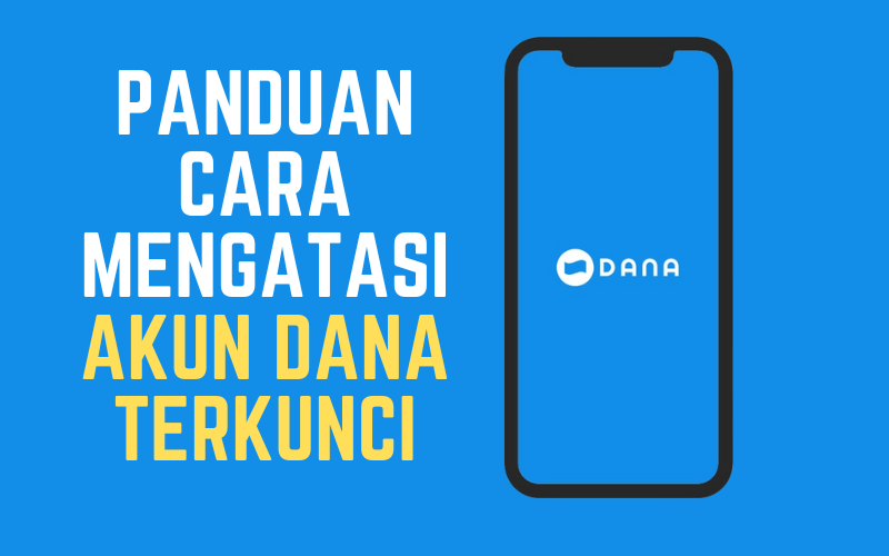 Panduan Cara Mengatasi Akun Dana Terkunci